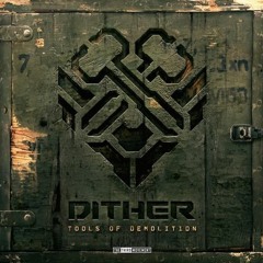 Dither - Get It Twisted (Ft. Warface)