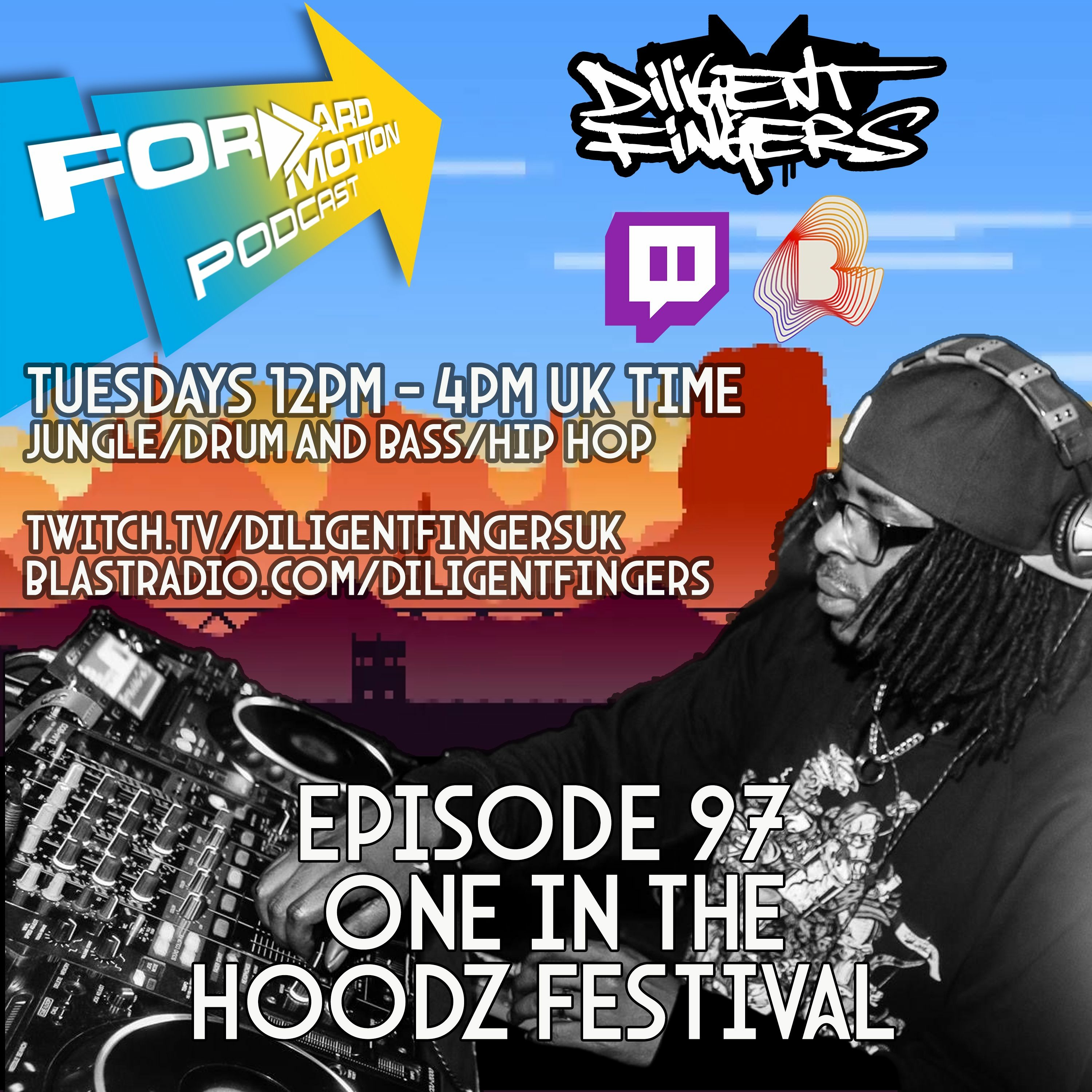 ONE IN THE HOODZ FEST - Diligent Fingers, Sola + Shadre & Salvage | Forward Motion 97 | episode artwork