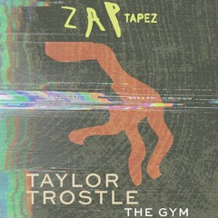 ZAP Tapez '24: Taylor Trostle