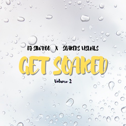 Get Soaked Vol.2