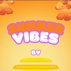 Summer Vibes