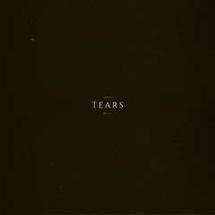 Tears