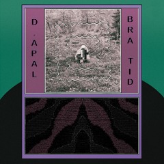 D. apal - Bra Tid LP
