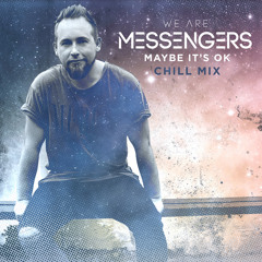 Maybe It's Ok (Chill Mix)