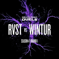 SEASON 4 ROUND 1: RVST vs. Wintur [WINNER: RVST]