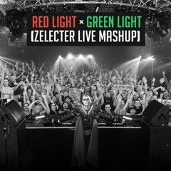 Red Light x Green Light (ZELECTER Live Mashup) [Free Download]