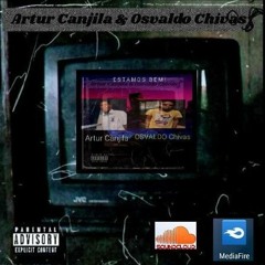 Artur Cangila Ft Osvaldo Chivas - ESTAMOS BEM.mp3