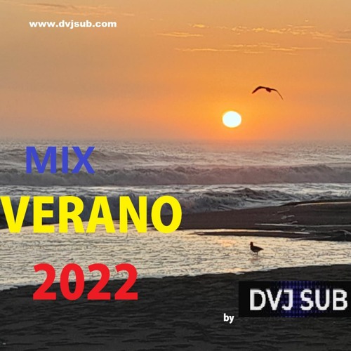 MIX VERANO URBANO 2022 vol.1 By DVJ SUB (reggaeton a electro)