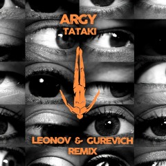 Argy - Tataki ( Leonov & Gurevich Remix )