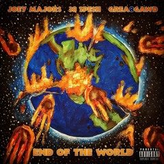Joey Majors Feat. 38 Spesh & GREA8GAWD- End Of The World