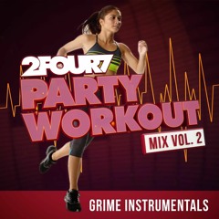 Party Workout Grime Mix Vol.2