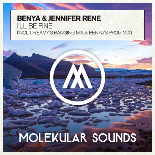 Benya & Jennifer Rene - I'll Be Fine (Benya's Prog Mix)