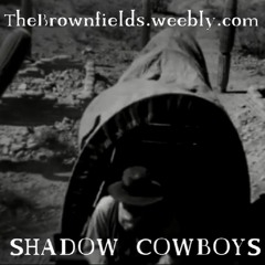 Shadow Cowboys
