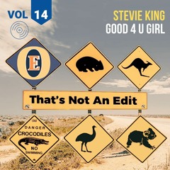Stevie King - Good 4 U Girl
