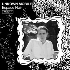 MIX 17: Unknown Mobile
