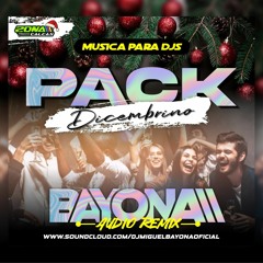 Pack Decembrino  - BAYONA DJ (Pastor Lopez, caliche, Orquestas, 50 de Joselito y mas)