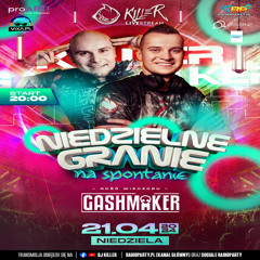 Dj Killer & Gashmaker Live Mix - Niedzielne Granie Na Spontanie [LIVE UP] (21.04.2024) up by PRAWY