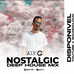 Nostalgic Deep House Mix