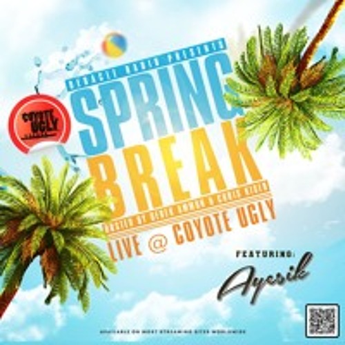 DJ AYESIK Live from Spring Break 2025 at Coyote Ugly