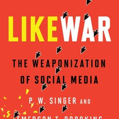 [DOWNLOAD]⚡️PDF❤️ Likewar The Weaponization of Social Media