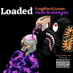 Loaded(Prod. By Godflow & TNBA Records)