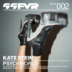 PREMIERE - Kate Stein - Psychworld (99FVR)