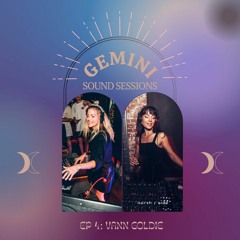 GEMINI SOUND SESSIONS ~ EP 4. VANN GOLDIE