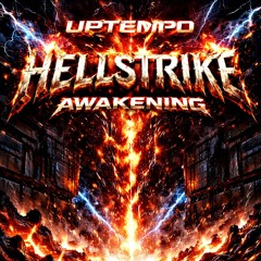 Uptempo Hellstrike Awakening Mix