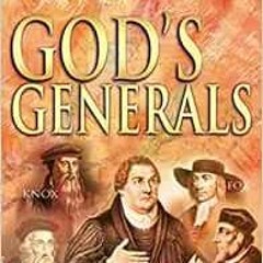 [Read] EBOOK EPUB KINDLE PDF God's Generals: The Roaring Reformers (Volume 2) by Robe