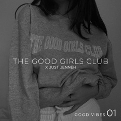 GOOD VIBES VOL 01- JUST JENNEH