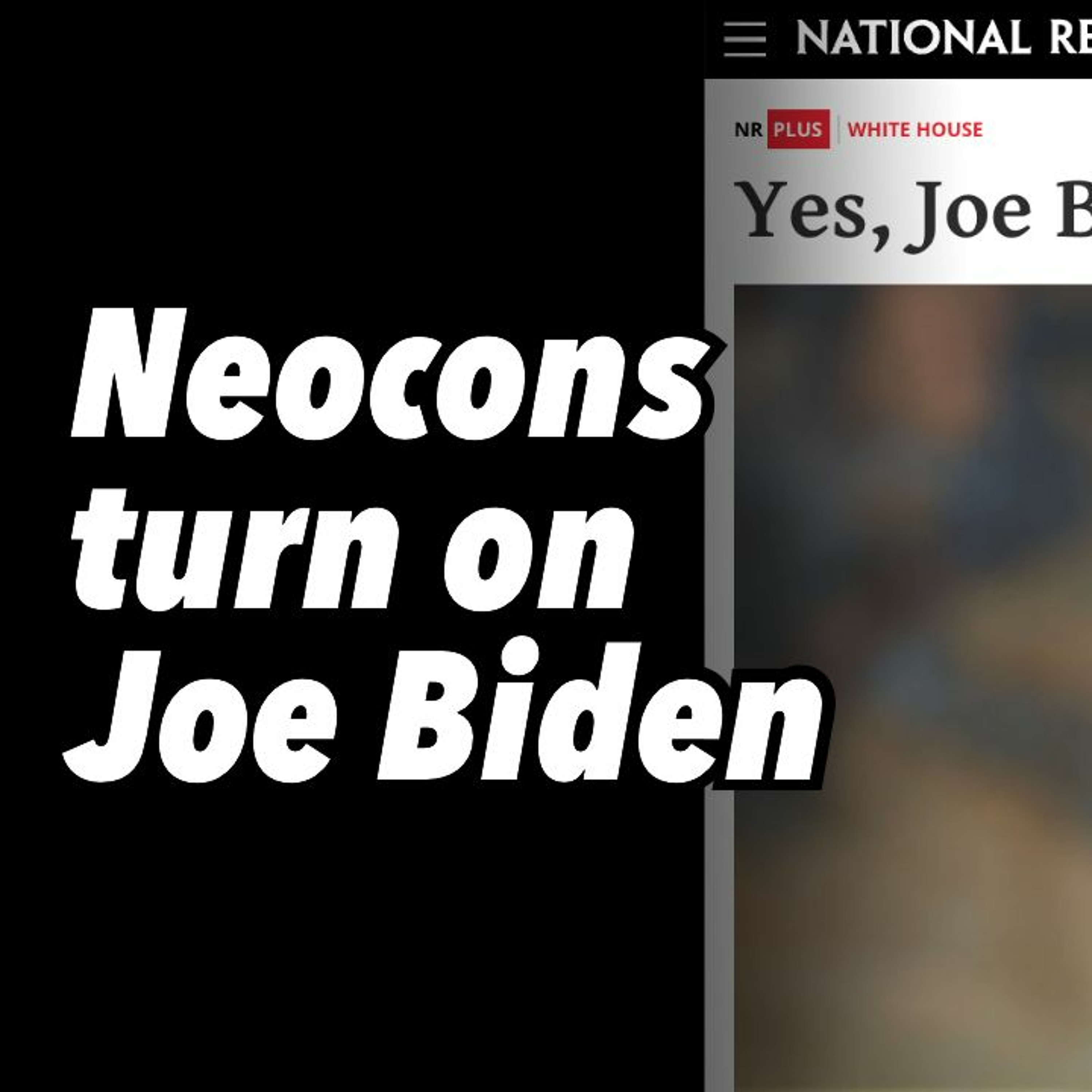 Neocons turn on Joe Biden