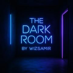 The Dark Room - By WizSamir