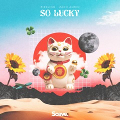 Riesling - So Lucky (ft. Zach Alwin )