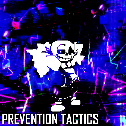 [UT: Fate Switch OST] - Prevention Tactics