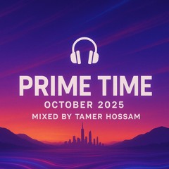 Tamer Hossam Presents Prime Time - October 2025