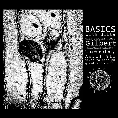 Basics w/ BiLla - Guest Mix: Gilbert