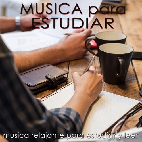 Stream Estudio - Musica para Concentration by Musica para Estudiar  Specialistas | Listen online for free on SoundCloud