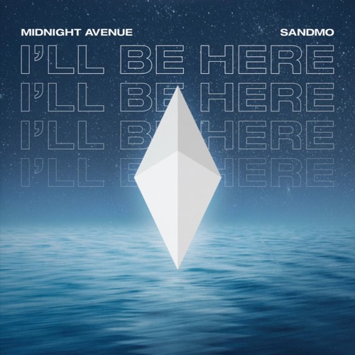Midnight Avenue - I'll Be Here