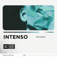 EvilSolo - Intenso (Extended Mix)