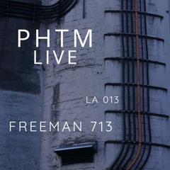 PHTMLIVE 013 LA - Freeman 713
