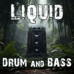 Atmospheric Liquid Drum And Bass
