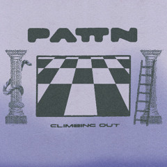 PATTN - Climbing Out (w/ Josh Ludlow & SENTRE remixes) [SNIPPETS]