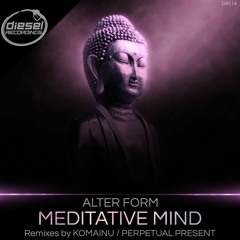 DR114 Alter Form - Meditative Mind (Perpetual Present Remix)
