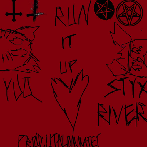 RUN IT UP W/STYX RIVER (PROD. UTALOMMATET)