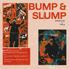 Bump and Slump