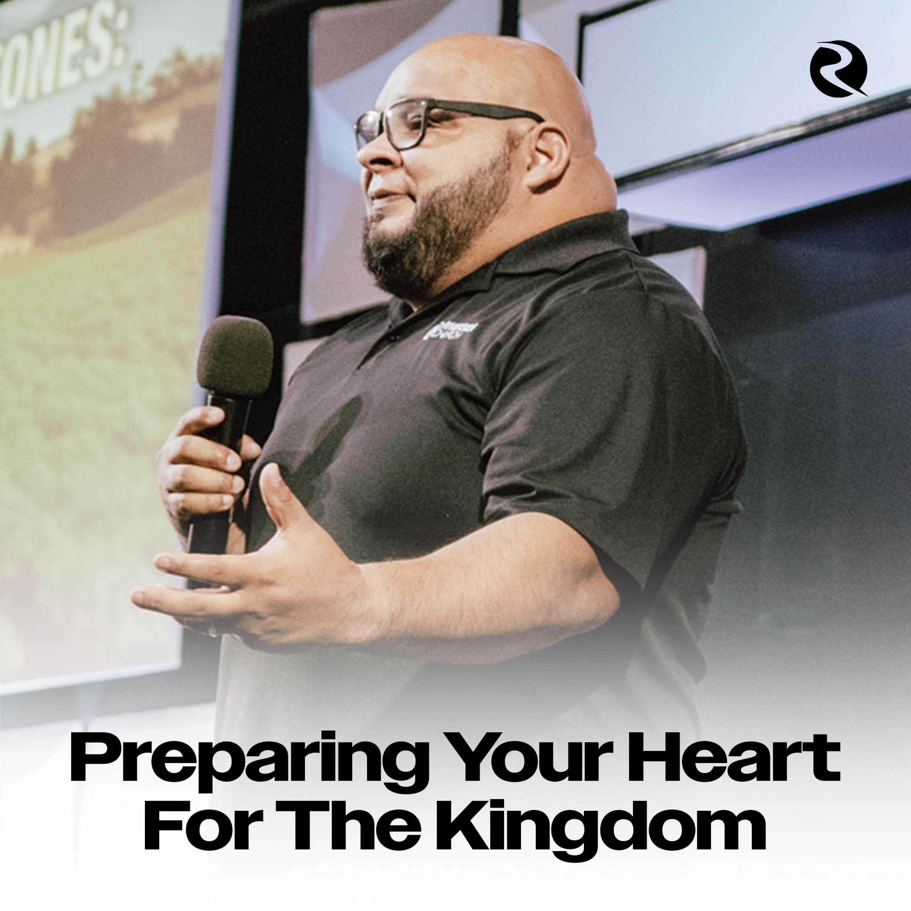 Preparing Your Heart For The Kingdom | Pastor Robert Rivera episode artwork
