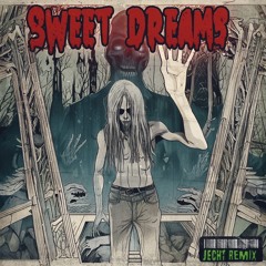 Sweet Dreams (Jecht Remix)