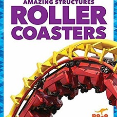Read online Roller Coasters (Pogo: Amazing Structures) by  Rebecca Pettiford