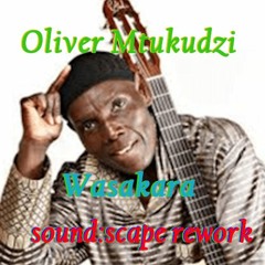 Oliver Mtukudzi - Wasakara (sound:scape rework) (free Bandcamp DL)