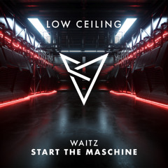 Waitz - START THE MASCHINE